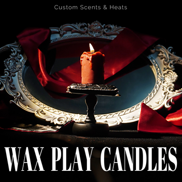 Wax Play Candles